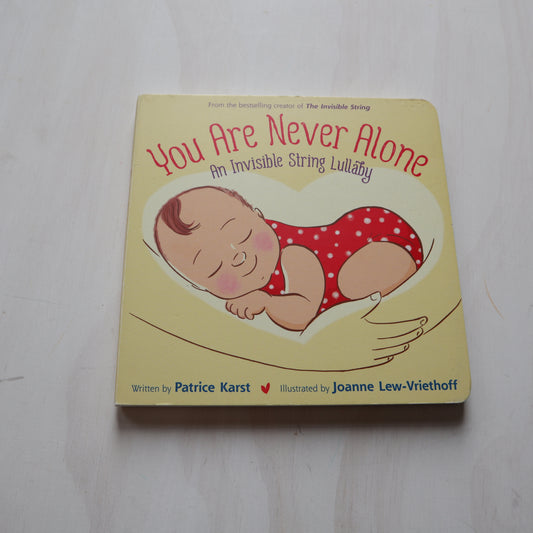 You Are Never Alone - Board Book